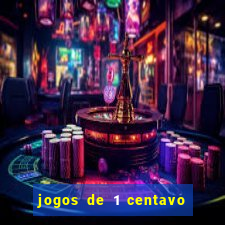 jogos de 1 centavo na blaze